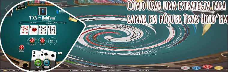 Como jugar al texas holdem poker